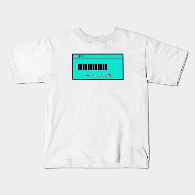 Fart Loading Kids T-Shirt by ROLLIE MC SCROLLIE